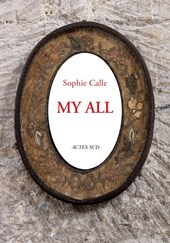 Sophie Calle: My All