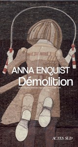 Démolition - Anna Enquist - 9782330186609