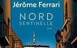 Nord sentinelle - Jerome Ferrari - 9782330194413