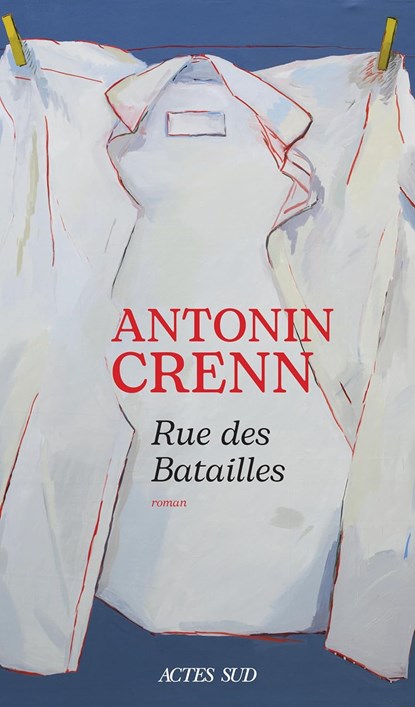 Rue des batailles, Antonin Crenn - Paperback - 9782330216603