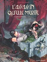 L'Assassin qu'elle mérite - Tome 02 - Yannick Corboz ; Wilfrid Lupano - 9782331006043