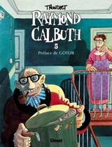 Raymond Calbuth - Tome 05 - Didier Tronchet - 9782331016561