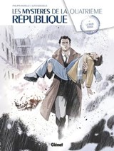 Les Mystères de la 4e République - Tome 04 - Philippe Richelle ; Alfio Buscaglia - 9782331021374
