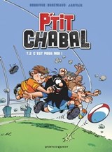 P'tit Chabal - Tome 02 - Michel Rodrigue ; Frédéric Brrémaud ; Michel Janvier - 9782331025051