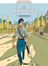 Les Morin-Lourdel - Tome 04 - Raymond Maric ; Lionel Chouin - 9782331028441