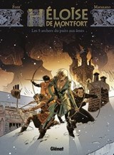 Héloïse de Montfort - Tome 01 - Richard Marazano ; Alfonso Font - 9782331033872