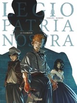 Legio Patria Nostra - Tome 01 - Jean-André Yerlès ; Marc-Antoine Boidin - 9782331046148