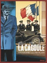 La Cagoule - Tome 03 - Vincent Brugeas ; Emmanuel Herzet ; Damour - 9782331046810