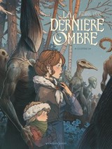 La Dernière Ombre - Tome 01 - Denis-Pierre Filippi ; Gaspard Yvan - 9782331048739