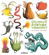 Comment ratatiner les dragons ? - Catherine Leblanc - 9782331054266
