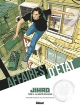 Affaires d'Etat - Jihad - Tome 02 - Philippe Richelle ; Alfio Buscaglia - 9782331061592