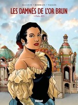 Les Damnés de l'or brun - Tome 03 - Didier Alcante ; Fabien Rodhain ; Francis Vallès - 9782331087578