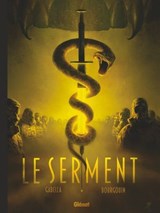 Le Serment - Mathieu Gabella ; Mathieu Mariolle ; Mikaël Bourgouin - 9782331090806
