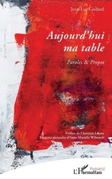 Aujourd'hui ma table - Jean-Luc Godard - 9782336504360