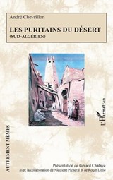 Les Puritains du désert - Gérard Chalaye ; Nicolette Picheral ; Roger Little - 9782336576770