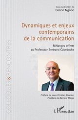 Dynamiques et enjeux contemporains de la communication - Simon Ngono ; Bernard Miège - 9782336586250