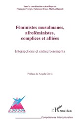 Féministes musulmanes, afroféministes, complices et alliées - Françoise Vergès ; Fabienne Brion ; Malika Hamidi - 9782336591308
