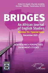 BRIDGES An African Journal of English Studies - El Hadji Cheikh Kandji ; Oumar Thiam ; Yankhoba Seydi - 9782336598055