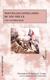 Nouvelles antillaises du XIXe siècle - Barbara T. Cooper ;  Roger Little - 9782343117737