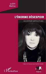 L'Enorme désespoir - Judith Malina ;  Fanette Vander - 9782343118680