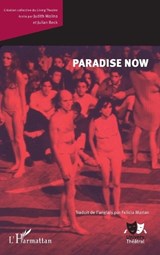 Paradise Now - Malina Judith ; Felicia Marian ; Julian Beck - 9782343157566