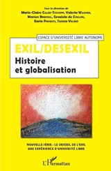 Exil/Desexil - Marie-Claire Caloz-Tschopp ;  Valeria Wagner ;  Marion Brepohl ;  Graziela de Coulon ;  Ilaria Possenti ;  Teresa Veloso Bermedo - 9782343175218