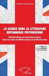 La science dans la littérature britannique postmoderne - El Hadji Cheikh Kandji - 9782343194967
