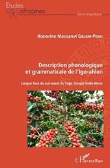 Description phonologique et grammaticale de l'igo-ahlon - Honorine Massanvi Gblem-Poidi - 9782343211589