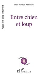 Entre chien et loup - Stella Vinitchi Radulescu - 9782343224367