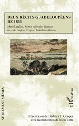 Deux récits guadeloupéens de 1833 - Barbara T. Cooper ;  Roger Little - 9782343228365