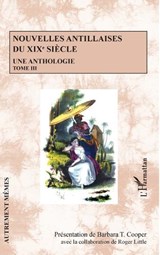 Nouvelles antillaises du XIXe siècle - Barbara T Cooper ; Roger Little - 9782343243009