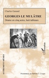 Georges le Mulâtre - Barbara T Cooper - 9782343248141