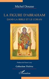 La figure d'Abraham - Dousse Michel Repr Brigitte Dousse K - 9782343249957