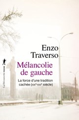Mélancolie de gauche - Enzo Traverso - 9782348035555