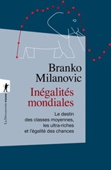 Inégalités mondiales - Branko Milanovic ; Thomas Piketty ; Pascal Combemale ; Maxime Gueuder - 9782348069956