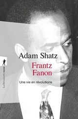 Frantz Fanon - Adam Shatz - 9782348088391