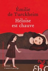 Héloïse est chauve - Émilie de Turckheim - 9782350871936