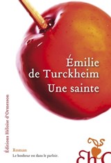 Une sainte - Émilie de Turckheim - 9782350872414