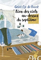 Bien des ciels au-dessus du septième - Griet Op de Beeck - 9782350874081