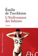 L'enlèvement des Sabines - Émilie de Turckheim - 9782350874340