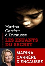 Les Enfants du secret - Marina Carrère d'Encausse - 9782350877327