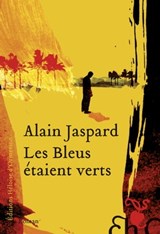 Les Bleus étaient verts - Alain Jaspard - 9782350877457