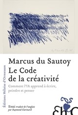 Le Code de la créativité - Marcus Du Sautoy - 9782350877488