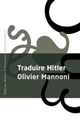 Traduire Hitler - Olivier Mannoni - 9782350878409