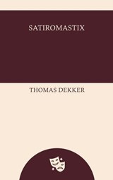 Satiromastix - Thomas Dekker - 9782355530746