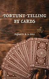 Fortune-Telling by Cards - P. R. S. Foli - 9782357285736