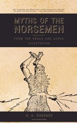 Myths of the Norsemen: From the Eddas and Sagas (Illustrated) - H. a. Guerber - 9782357289130