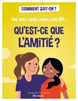 Qu'est-ce que l'amitié ? - Sophie Bordet-Pétillon - 9782361068271