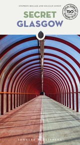 Secret Glasgow Guide - Stephen Millar ; Gillian Loney - 9782361957667