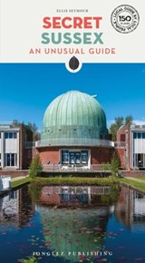 Secret Sussex Guide - Ellie Seymour - 9782361957858